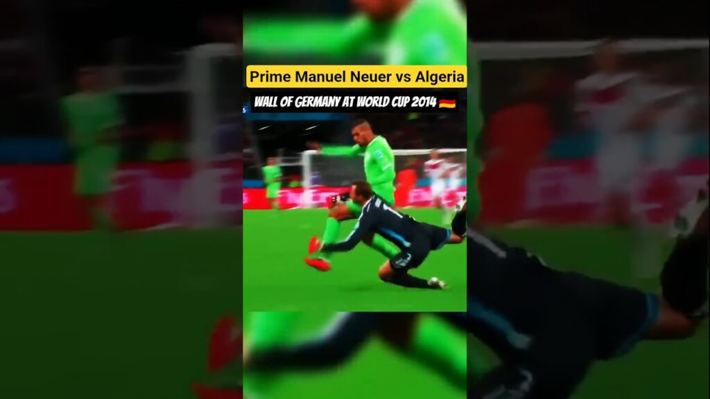 Prime Manuel Neuer vs Algeria – Wall of Germany at World Cup 2014 🥶🇩🇪🧱