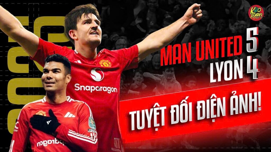 Tứ kết Europa League: Man United 5-4 Lyon | Maguire & Casemiro Siêu Phàm, Quỷ Đỏ Trở Về Từ Cõi Chết!