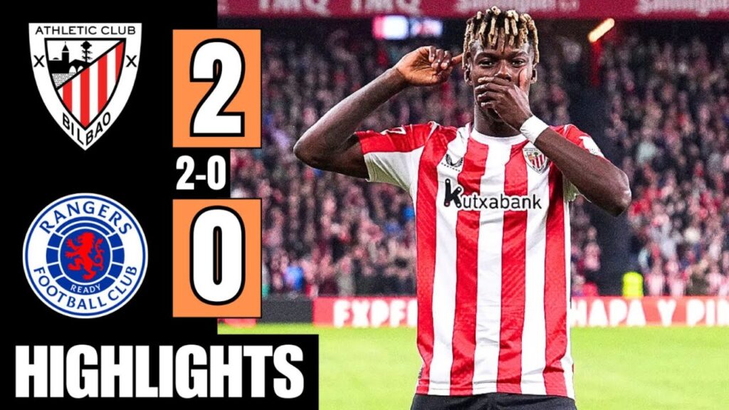 Athletic Bilbao vs Rangers 2-0 EXTENDED HIGHLIGHTS | Nico Williams Goal | Europa League 2024/25
