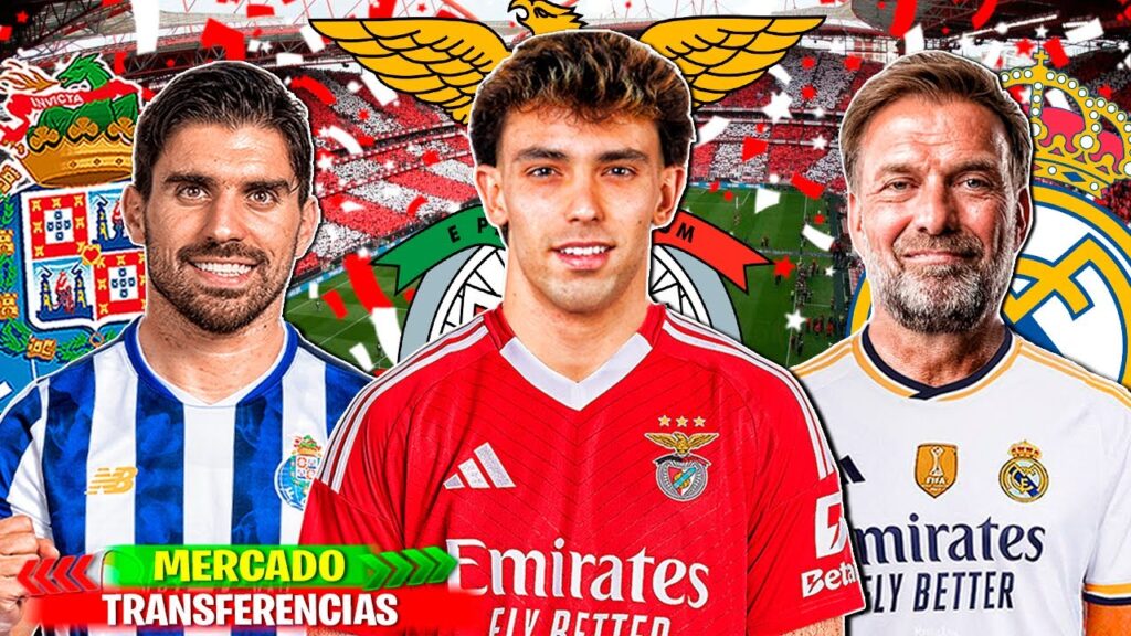 10 TRANSFERENCIAS CONFIRMADAS | RUMORES 24/25! João Félix Benfica, Klopp Real Madrid, R.Neves Porto