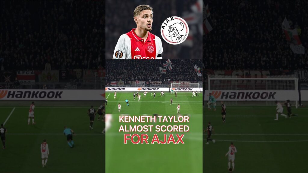 Kenneth Taylor Almost Scored for Ajax vs Eintracht Frankfurt!