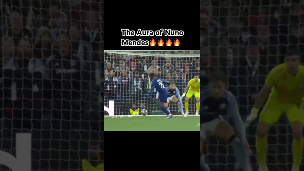 Nuno Mendes vs Aston villa 🔥🎯