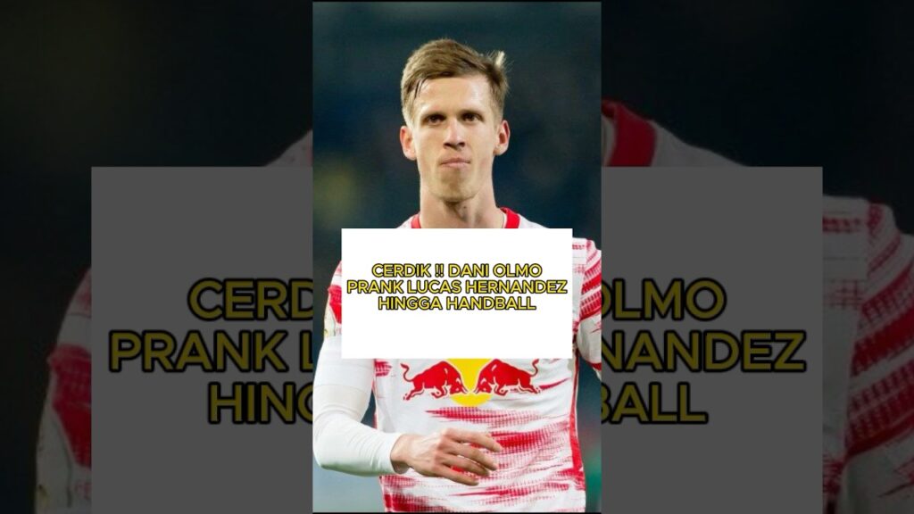 Terkena prank!! Lucas Hernandez terlihat konyol ketika diprank Dani Olmo #sepakbola #beritabola