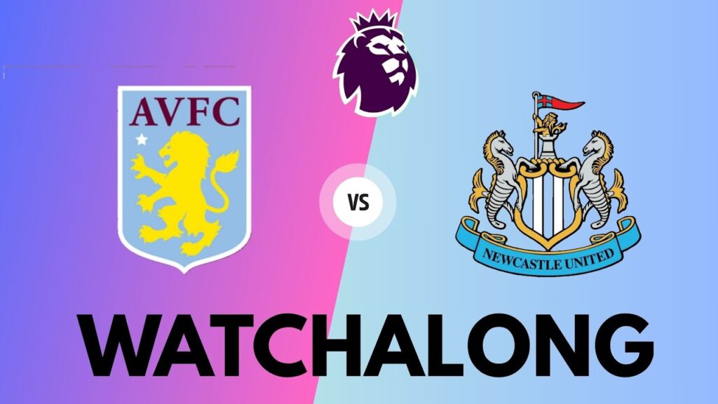 Premier League LIVE | Aston Villa vs Newcastle United | WATCHALONG |