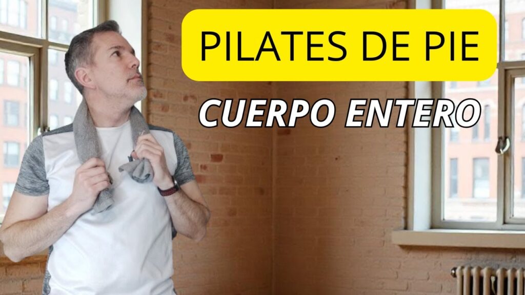 PILATES DE PIE | Cuerpo Entero