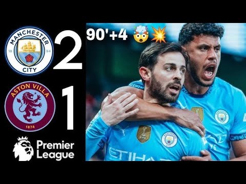 🛑EXTENDED HIGHLIGHTS] MANCHESTER CITY VS ASTON VILLA (2-1)LAST MINUTE GOAL FROM NUNES⚡ @mancity