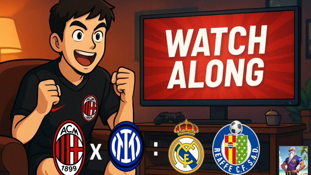 REAL MADRID vs GETAFE & AC MILAN vs INTER | WATCH ALONG LIVE 🔴 | Full Match Reaction & Chat
