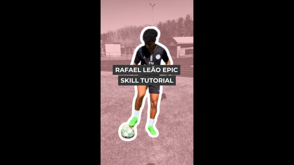 Rafael Leão Epic Skill Tutorial