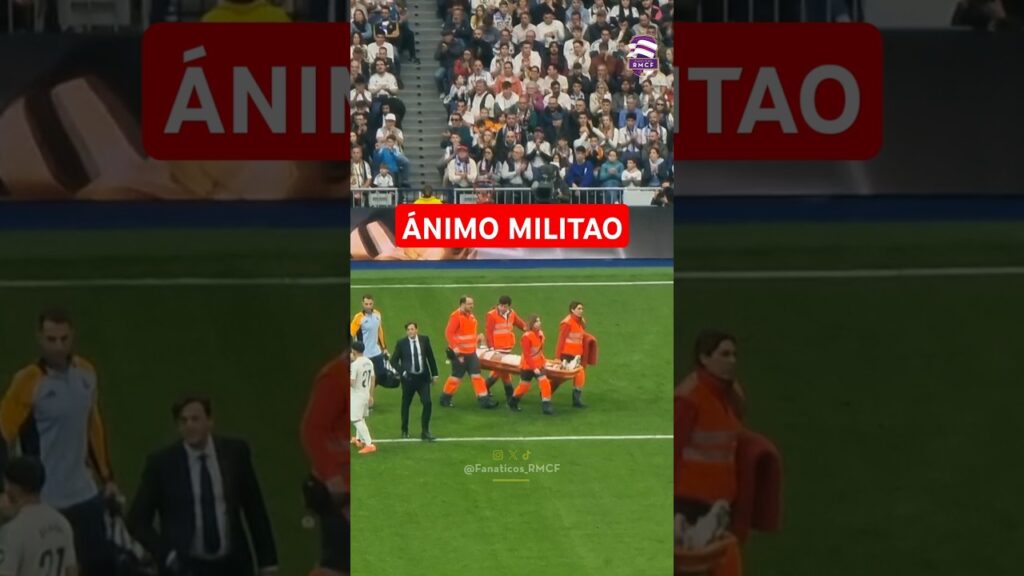 🚑 Eder Militao se marcha en camilla con el cariño del Bernabéu