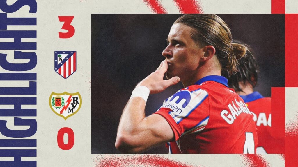 HIGHLIGHTS | Atlético de Madrid 3-0 Rayo Vallecano | ⚽ Sørloth, Gallagher & J. Alvarez | LaLiga