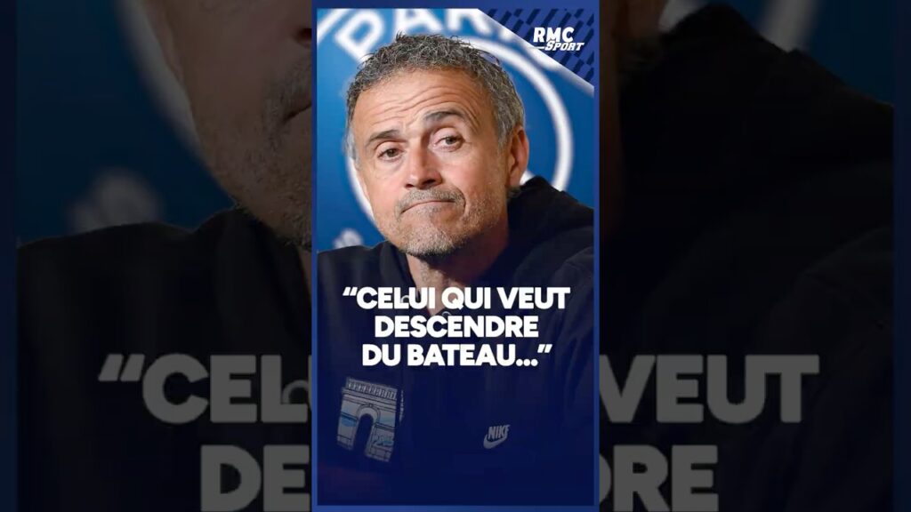 ⚽⚡"Celui qui veut descendre du bateau n’a qu’à descendre", le message cash de Luis Enrique