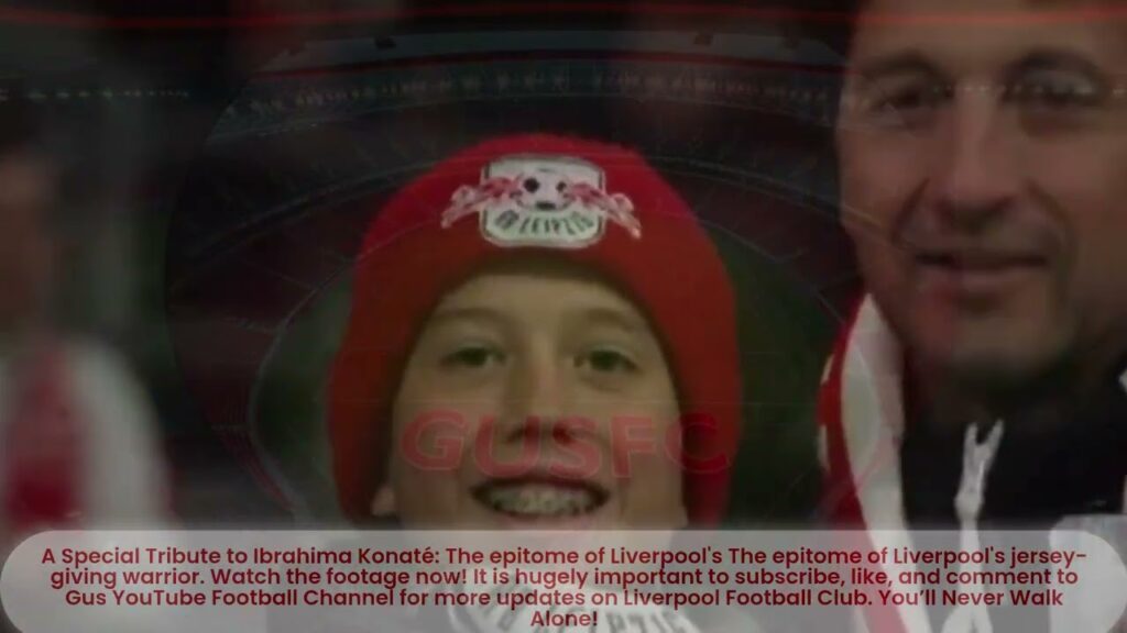 THE SPECIAL TRIBUTE SERIES: Ibrahima Konaté: The epitome of Liverpool's jersey-giving warrior!