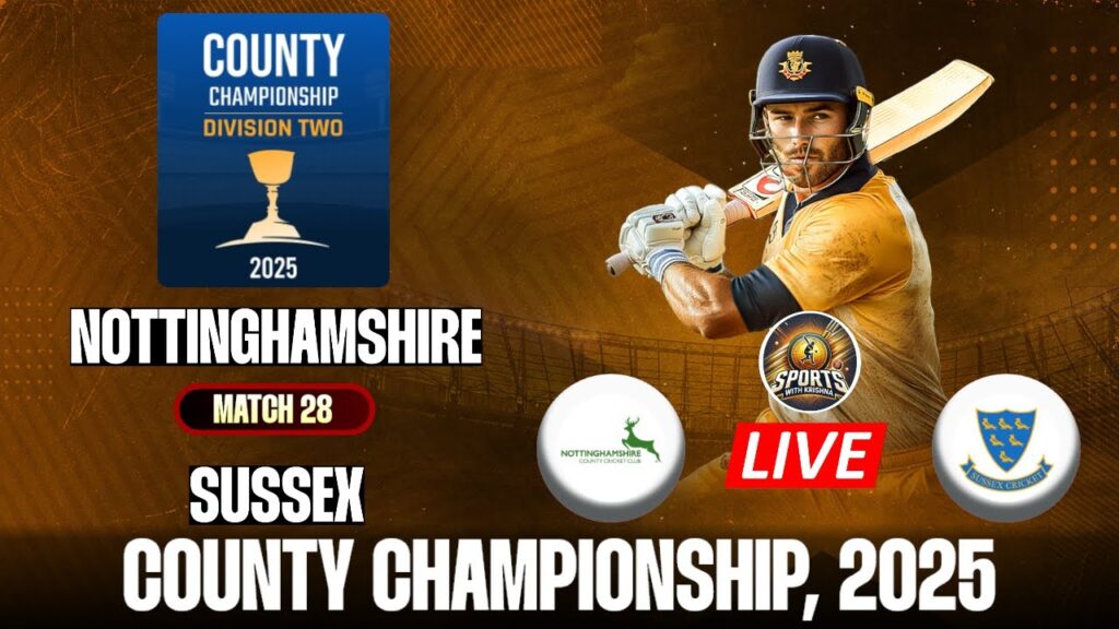 Live - Sussex vs Nottinghamshire | Test | Match 28  | County Championship
