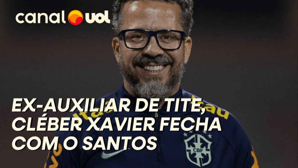 SANTOS CONTRATA CLÉBER XAVIER COMO TÉCNICO COM A COMISSÃO TÉCNICA DE TITE; VEJA BASTIDORES