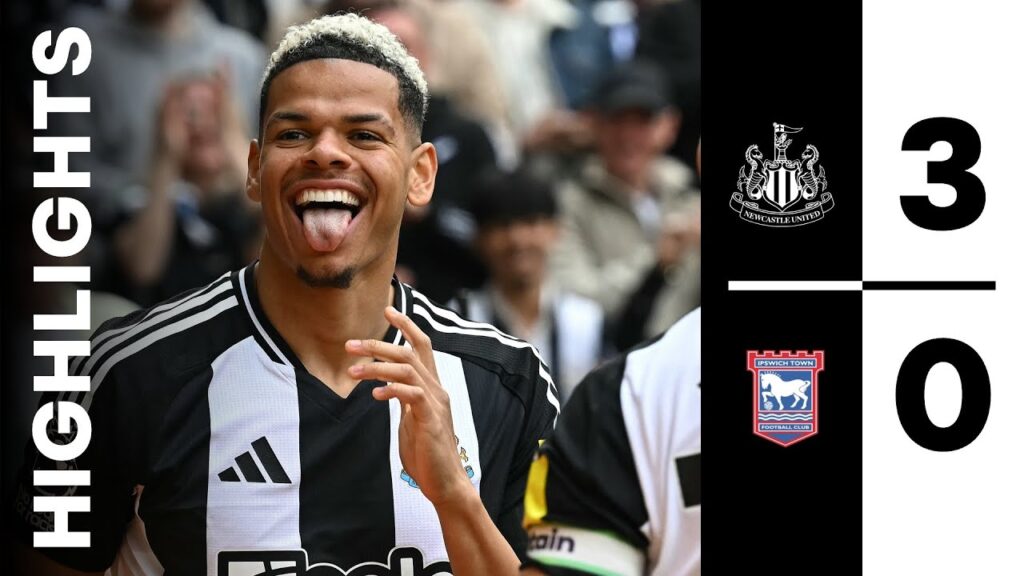 Newcastle United 3 Ipswich Town 0 | Premier League Highlights