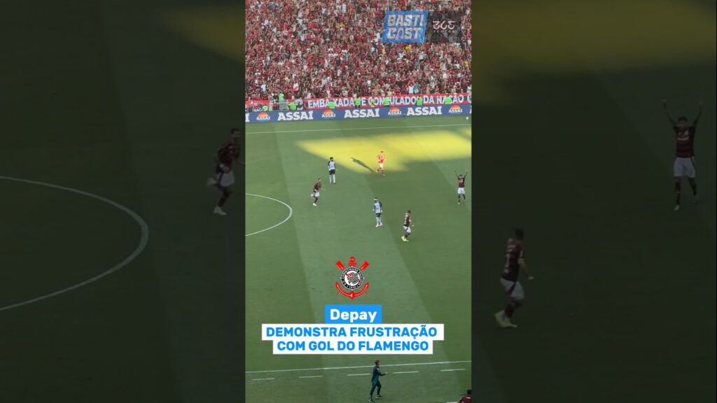 DEPAY SE IRRITA COM TERCEIRO GOL DO FLAMENGO #youtubeshorts #flamengo #corinthians #depay