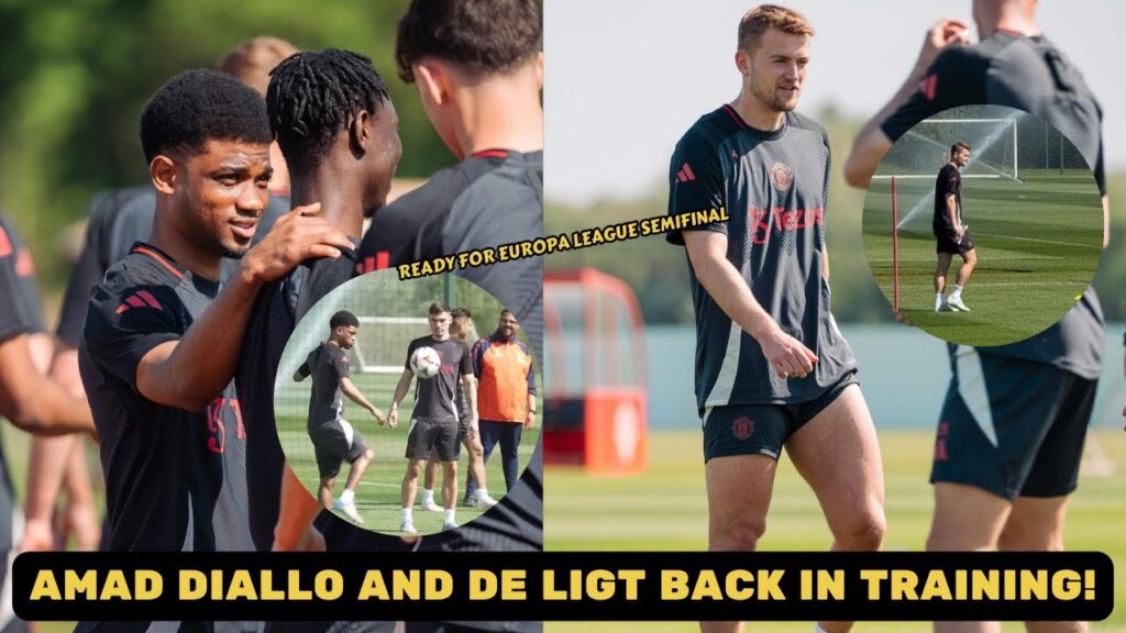 Amad Diallo and Matthijs De Ligt back in training ahead of Europa League semi-final match
