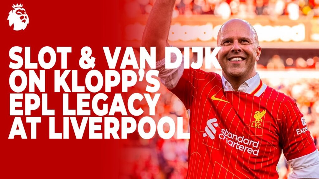 Arne Slot and Van Dijk reflect on how Klopp influenced Liverpool's EPL title