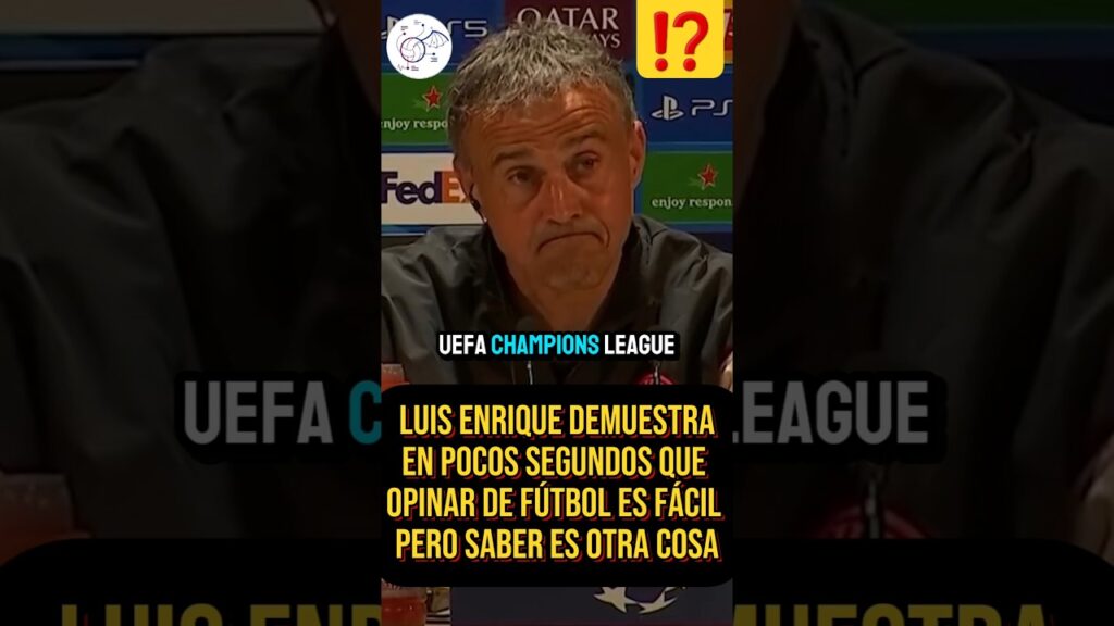 👉LUIS ENRIQUE DEMUESTRA QUE OPINAR DE FÚTBOL ES FÁCIL PERO SABER DE FÚTBOL ES OTRA COSA 👌#shorts