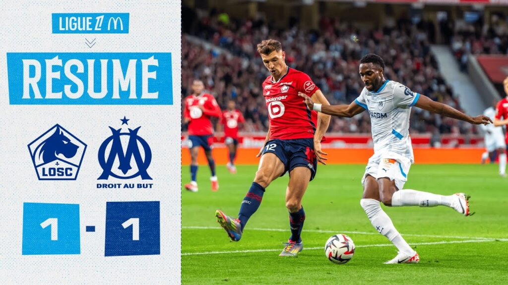 Lille 1-1 OM l Le résumé du match
