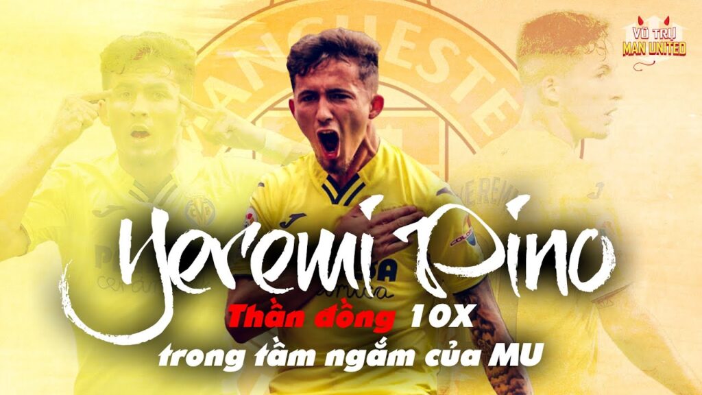 TARGET | Yeremi Pino Thần đồng 10X trong tầm ngắm của MU | Vũ trụ Man United