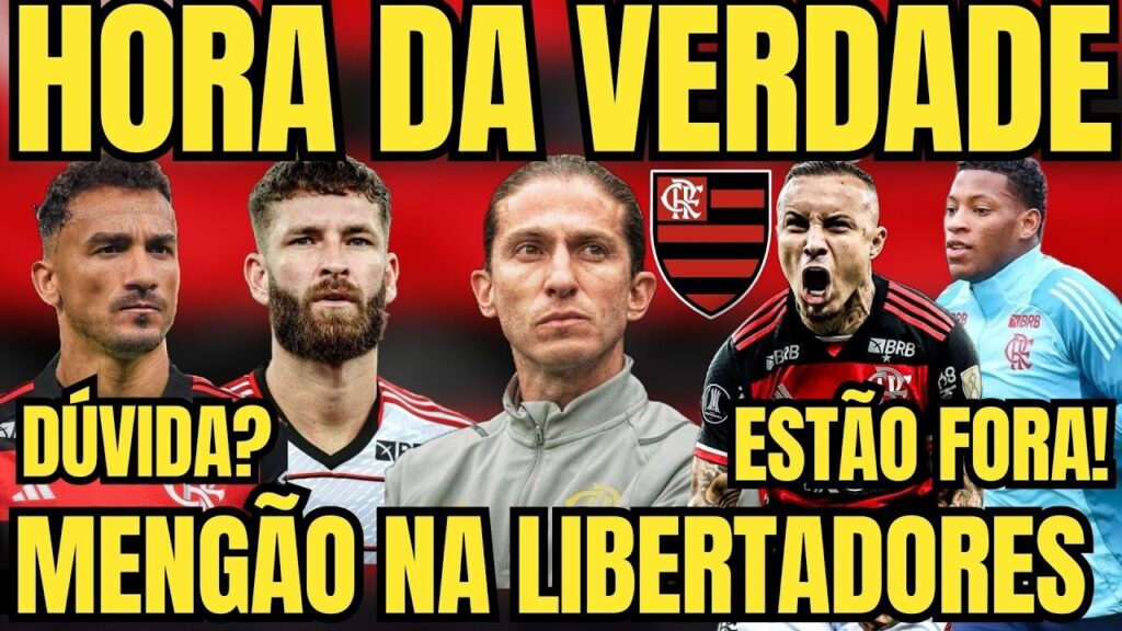 🚨HORA DA VERDADE! FLAMENGO NA LIBERTADORES! LÉO PEREIRA OU DANILO? DESFALQUES CONFIRMADOS!