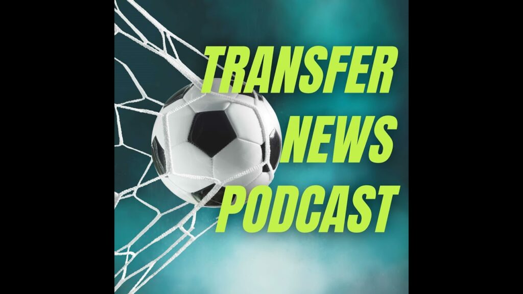 🔄 Arsenal Chase Delap & Schick | Chelsea, Liverpool Battle for Huijsen | Silva to Saudi?