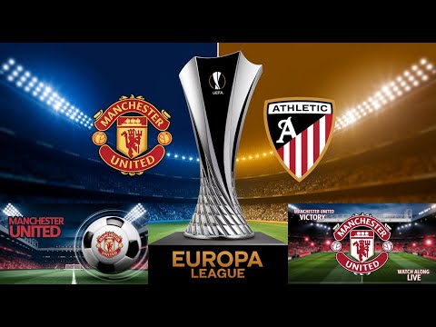 Manchester United vs Athletic Bilbao LIVE STREAM! Who Will Win the UEFA EUROPA LEAGUE 2nd Leg?