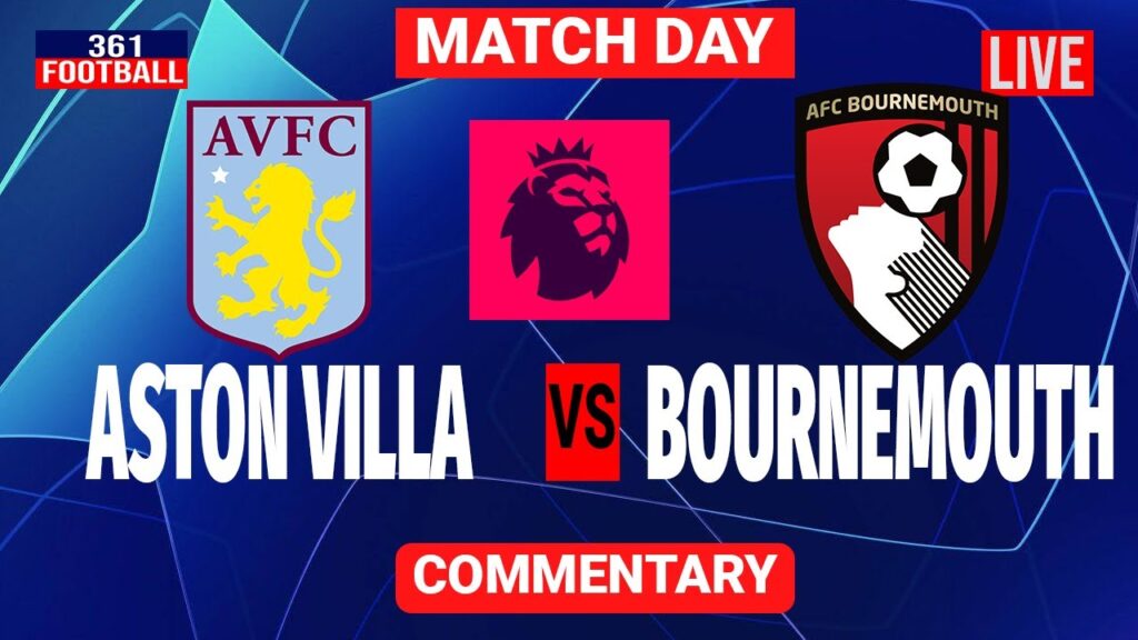 Aston Villa vs Bournemouth FC Highlights English Premier League 2025