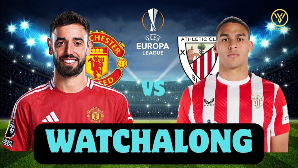 Manchester United vs Athletic Bilbao LIVE | Europa League Semi-Final 2nd Leg Watch Along 🔴⚪