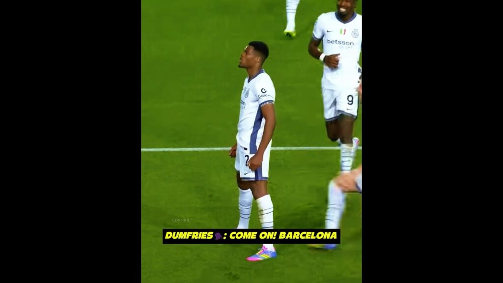 Dumfries against Barcelona 🔥