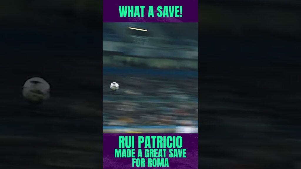 Rui Patricio made a GREAT SAVE for ROMA!!! 🔥🔥🔥