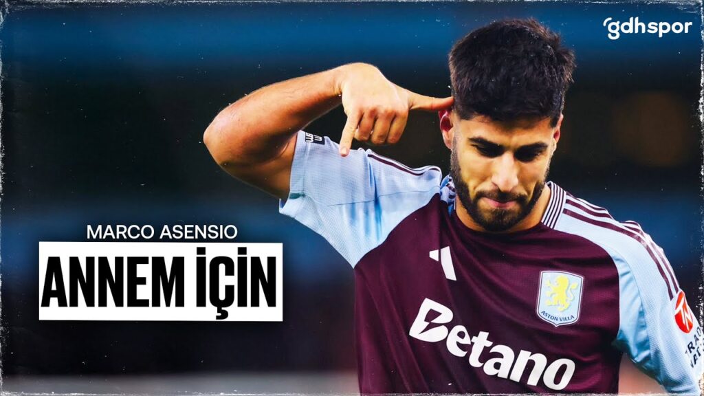 Marco Asensio | Annem İçin