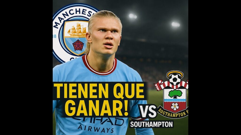 "¡Última oportunidad para el City! 🔥 Southampton vs Manchester City EN VIVO | Reacción en Directo"