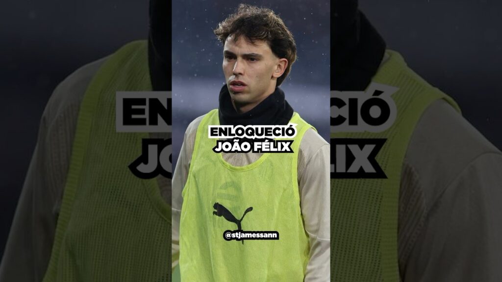 Enloqueció Joao Félix