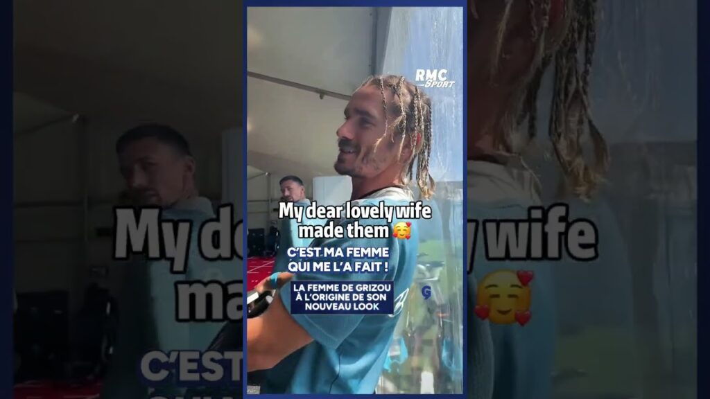 La femme de #griezmann à l'origine de son nouveau look