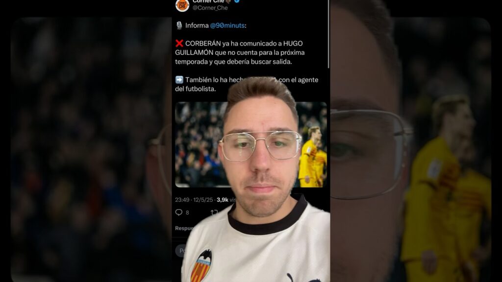 CORBERAN NO CUENTA CON GUILLAMÓN ⚽️|#futbol #valenciacf #fcbarcelona #realmadrid #futbolshorts