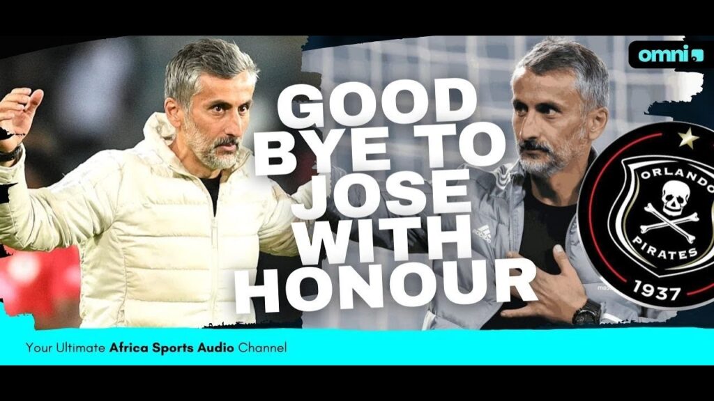 Orlando Pirates say good bye to Jose with honour