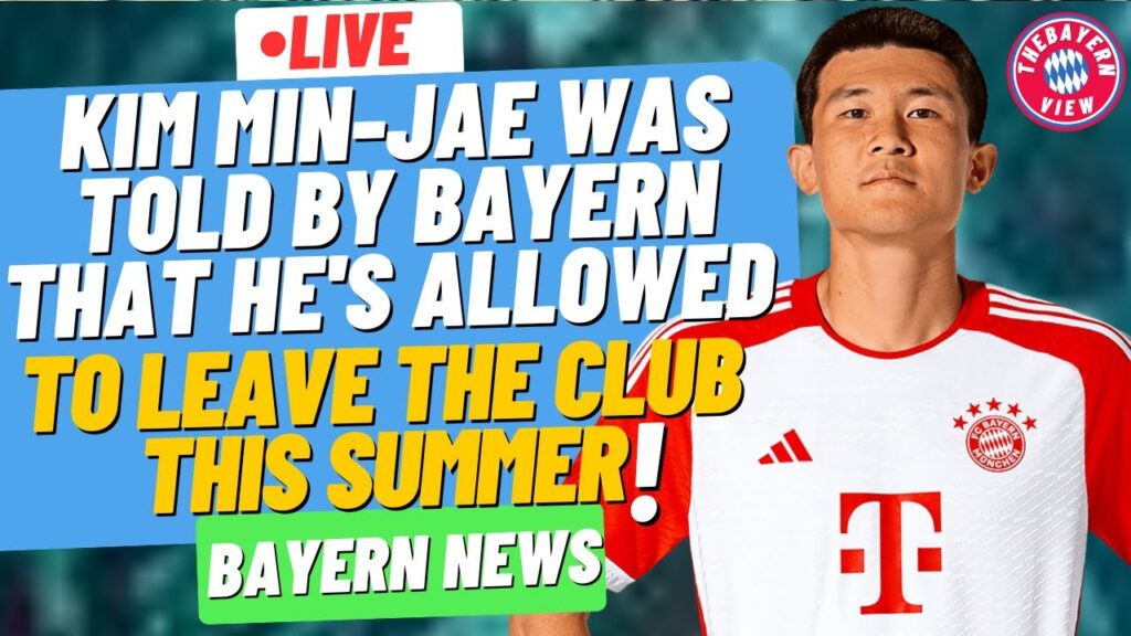 Kim Min-jae was told by Bayern that he's allowed to leave the club this summer! - Bayern News