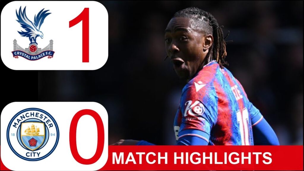 🏆 FA Cup Final: Crystal Palace 1–0 Manchester City