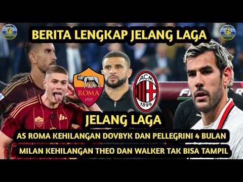 Dovbyk cedera Theo Hernandez tak bermain - laga perpisahan Ranieri #asroma