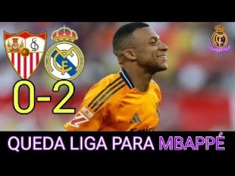 ⚽️SEVILLA 0 vs 2 REAL MADRID I SIGUE HABIENDO LIGA PARA KYLIAN MBAPPÉ👍🏻