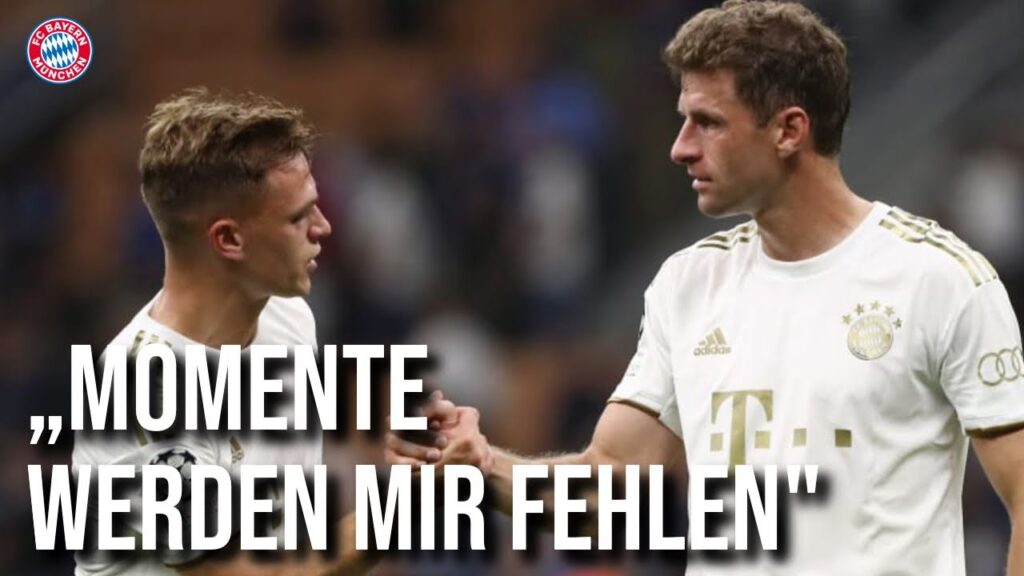 Warum Kimmich Thomas Müller vermissen wird