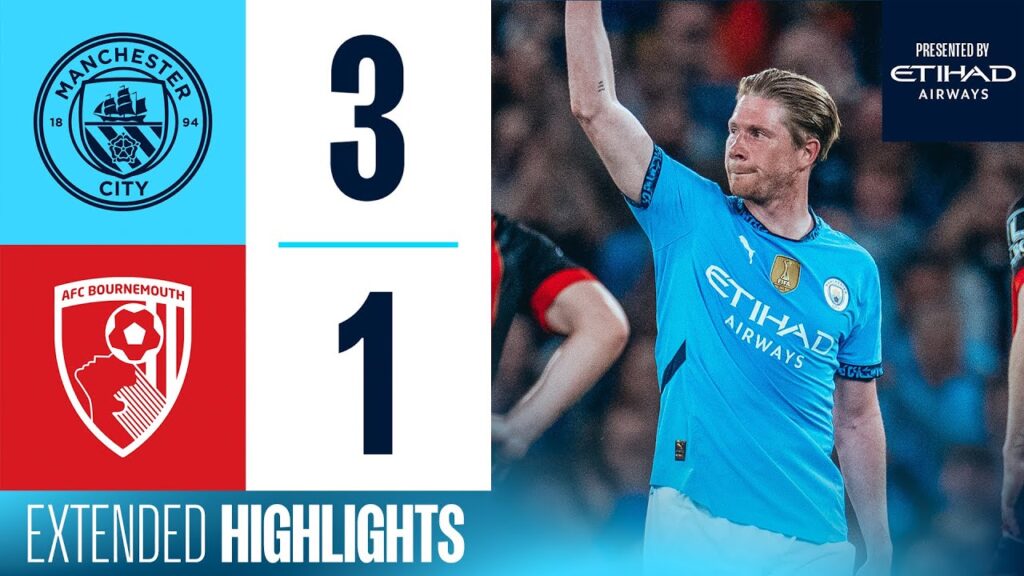 EXTENDED HIGHLIGHTS | Man City 3-1 Bournemouth | Kevin De Bruyne signs off at the Etihad Stadium.