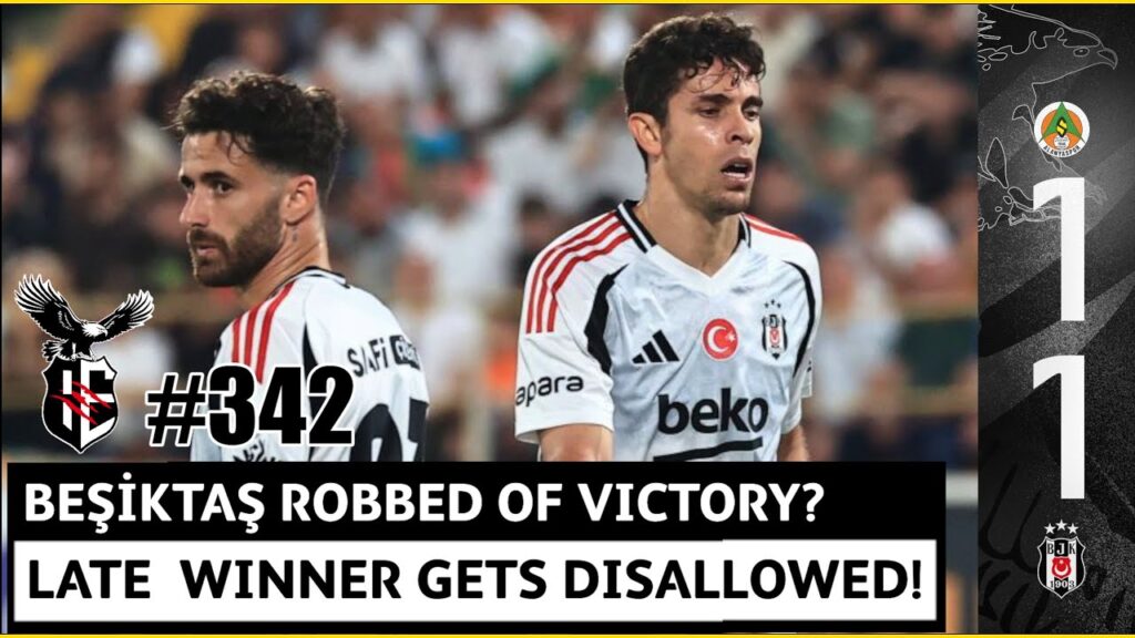 Beşiktaş Held to 1-1 Draw at Alanyaspor | Referee Controversy Denies Victory | #342