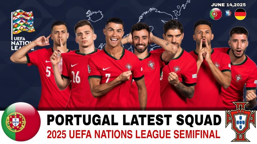 PORTUGAL SQUAD FOR 2025 UEFA NATIONS LEAGUE FINAL 4 | PORTUGAL VS GERMANY SCHEDULE | PORTUGAL TODAY