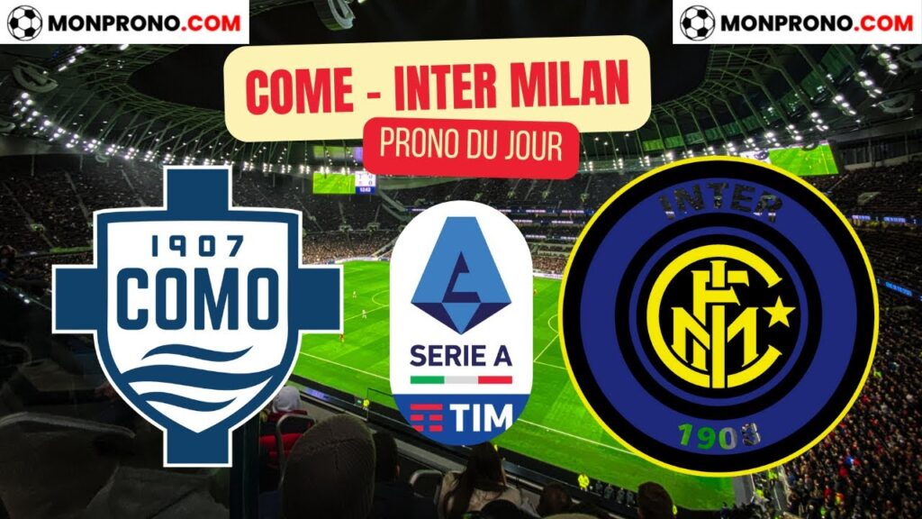 PRONOSTIC FOOT : Côme - Inter Milan / Dernière journée Serie A 2025