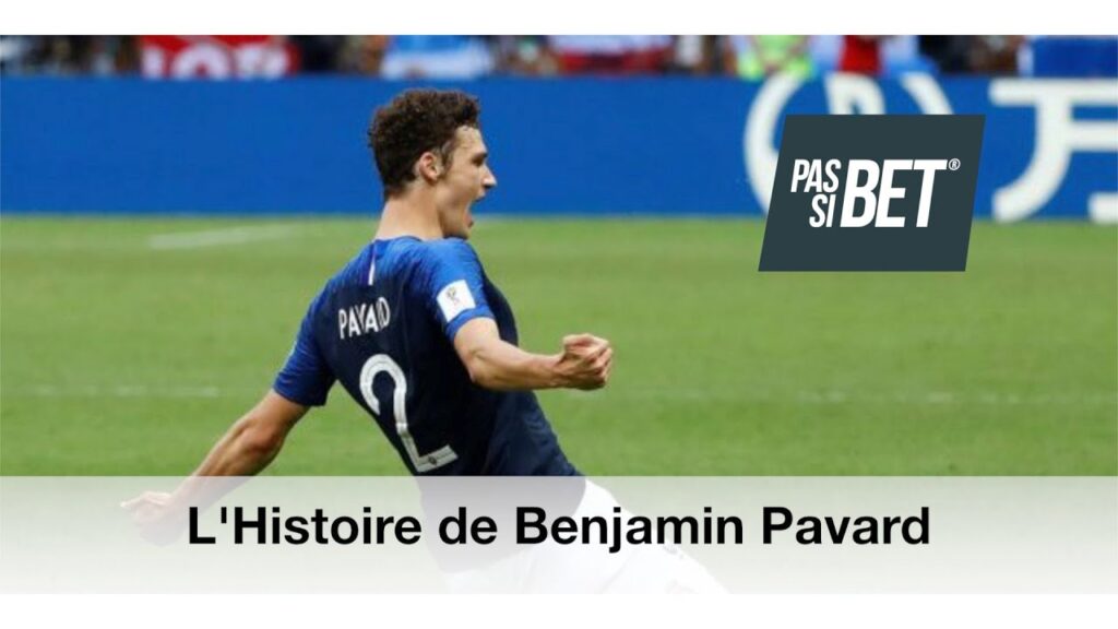L’Histoire de Benjamin Pavard