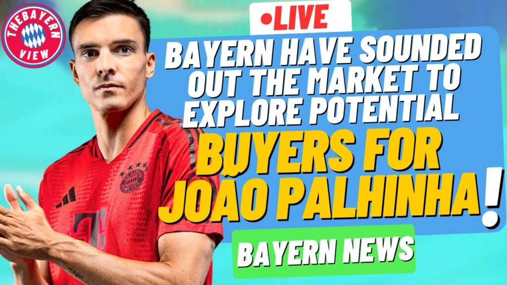 Bayern have sounded out the market to explore potential buyers for João Palhinha!! - Bayern News