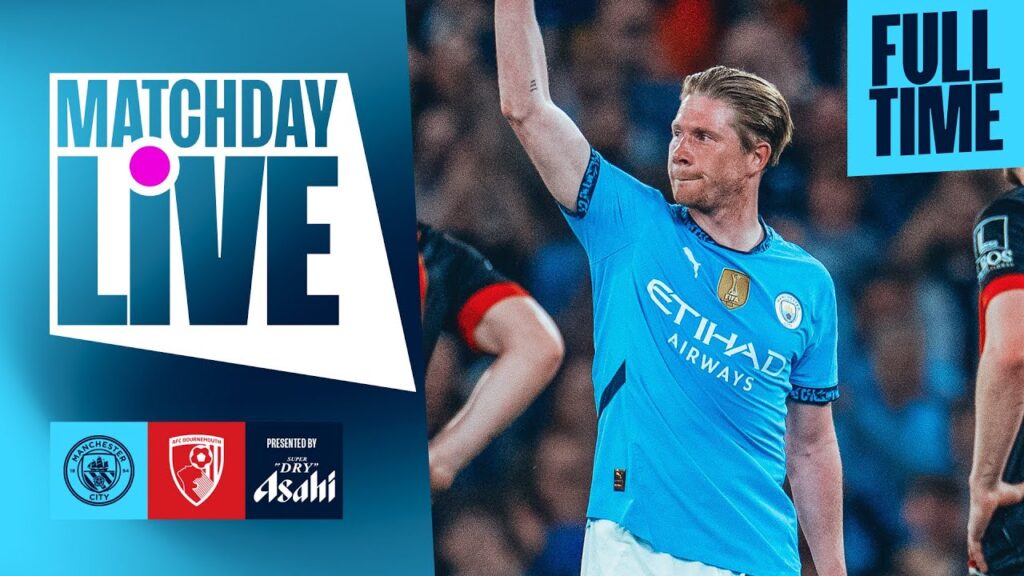 Goodbye King Kev | De Bruyne says farewell at the Etihad | Man City 3-1 Bournemouth | Matchday Live